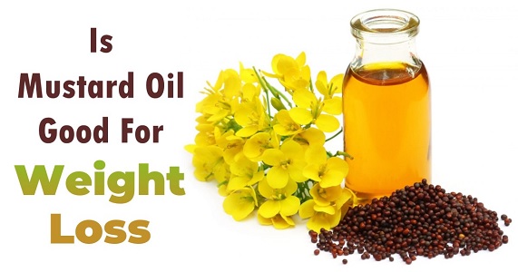 Mustard oil for weight loss